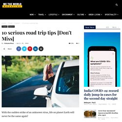 10 Serious Road Trip Tips [DON'T MISS]