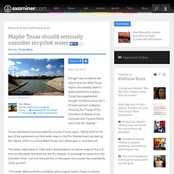 Maybe Texas should seriously consider recycled water - Houston Political Buzz