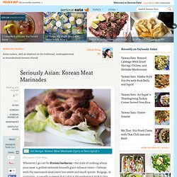 asian-korean-barbecue-meat-marinades.html?ref=sutw from seriouseats.com