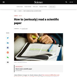 How to (seriously) read a scientific paper