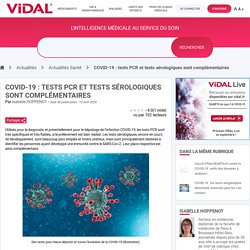 COVID19 : tests PCR et tests sérologiques sont complémentaires