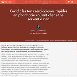 Covid : les tests sérologiques rapides en pharmacie coûtent cher et ne servent à rien