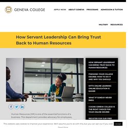 How Servant Leadership Can Bring Trust Back to Human Resources