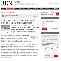 SQL Server 2012 : Microsoft entend plus que jamais challenger Oracle - Journal du Net Développeurs
