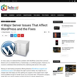 4 Major Server Issues That Affect WordPress and the Fixes