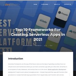 10 Serverless Frameworks For Creating Serverless Apps [2021]