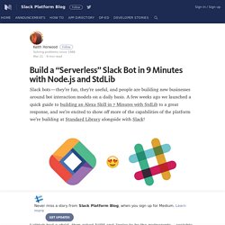 Build a “Serverless” Slack Bot in 9 Minutes with Node.js and StdLib