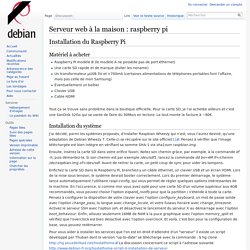 Serveur web à la maison : raspberry pi — wiki.debian-fr