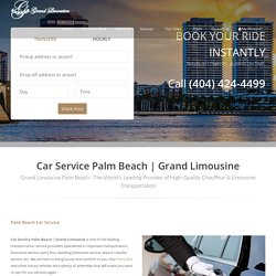 Palm Beach Car Service - Grand Limousine