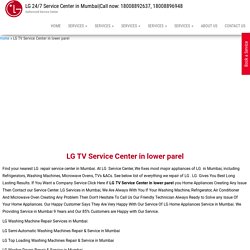 LG TV Service Center in lower parel I Home Appliances