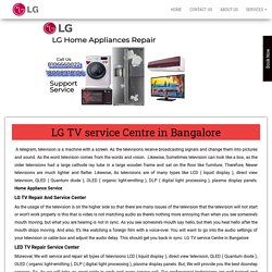 LG TV service Centre in Bangalore​​