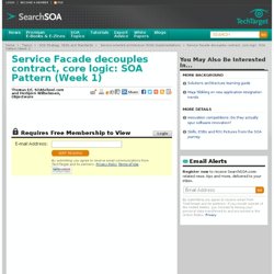 Service Facade decouples contract, core logic: SOA Pattern (Week 1)