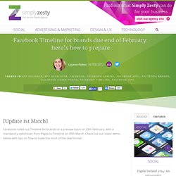 Facebook Timeline for brands due end of February: here’s how to prepare