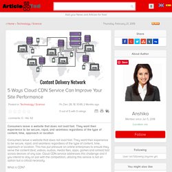 5 Ways Cloud CDN Service Can Improve Your Site Performance Article
