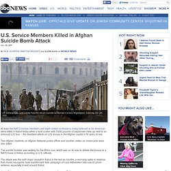 13 U.S. Service Members Killed in Afghan Suicide Bomb Attack