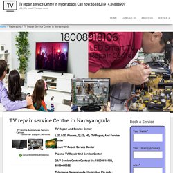 TV Repair Service Center in Narayanguda Hyderabad - LED, LCD TV