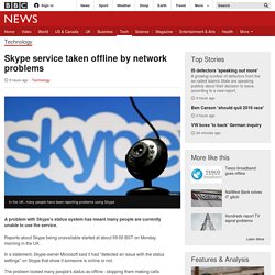 Skype service taken offline by network problems - BBC News