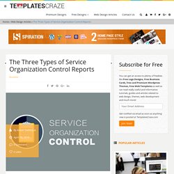 The Three Types of Service Organization Control Reports