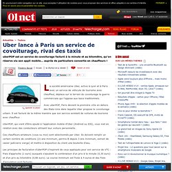 Uber lance à Paris un service payant de covoiturage, rival des taxis