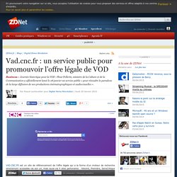 Vad.cnc.fr : un service public pour promouvoir l’offre légale de VOD