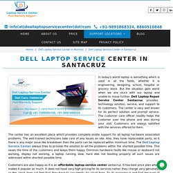 Dell Service Centre in Santacruz Mumbai- 7042640351 Dell Onsite Support