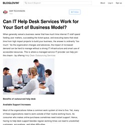 Can IT Help Desk Services Work for Your Sort of Business Model?