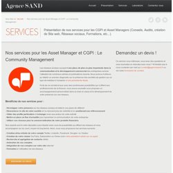 Nos services pour les Asset Manager et CGPI : Le Community Management