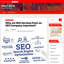 Why are SEO Services From an SEO Company Important?