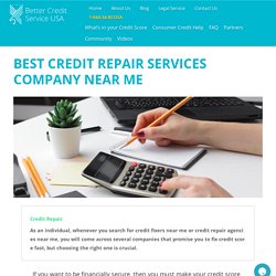 Credit Repair Services Company Near Me: Restore You Credit Score
