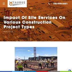 Impact Of Site Services On Various Construction Project Types