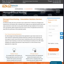 Managed Cloud Hosting Services - Consultation, Solution, Support