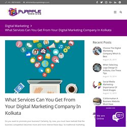 What Services Can You Get From Your Digital Marketing Company In Kolkata