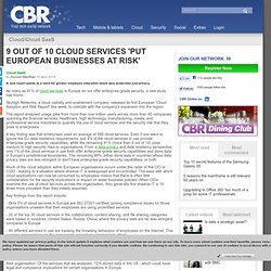 9 out of 10 cloud services 'put European businesses at risk'