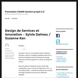 Design de Services et Innovation – Sylvie Dalmau / Suzanne Kan – Formation CNAM Gestion projet 2.0