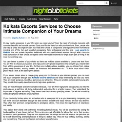 Kolkata Escorts Services to Choose Intimate Companion of Your Dreams