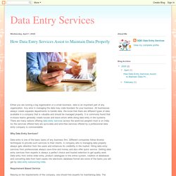 Data Entry Services: How Data Entry Services Assist to Maintain Data Properly