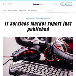 IT Services Market report just published