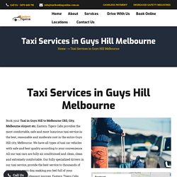 Best Taxi Services in Guys Hill (3807) Melbourne - Easter Tigers Cabs