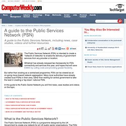 A guide to the Public Services Network (PSN) programme