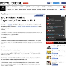 BPO Services: Market Opportunity Forecasts to 2018