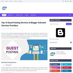 Top 10 Guest Posting Services & Blogger Outreach Services Providers