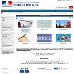 Douanes / Les services de l'Etat / Accueil - Portail de l'Etat en Polynésie française