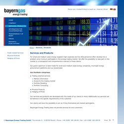 Services / Products Bayerngas Energy Trading GmbH