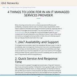 4 Things To Look For In An IT Managed Services Provider - i2k2 Networks