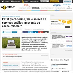 L’État plate-forme, vraie source de services publics innovants ou cache-misère