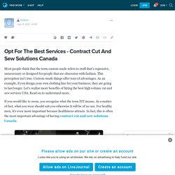 Opt For The Best Services - Contract Cut And Sew Solutions Canada: lcrsvcs — LiveJournal