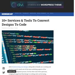 10+ Services & Tools To Convert Designs To Codes - Hongkiat