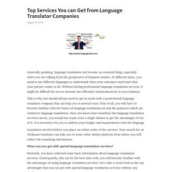 Top Services You can Get from Language Translator Companies