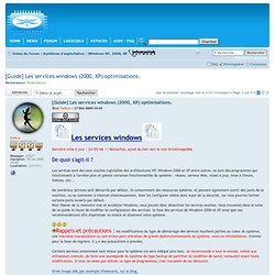 [Guide] Les services windows (2000, XP) optimisations. : Windows NT, 2000, XP