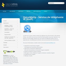 VoiceMeUp – IP Telephone (VoIP) ServicesVoiceMeUp - Service de téléphonie IP (VoIP) - Internet Infinity